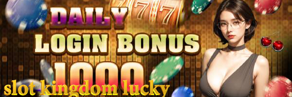 Slot Kingdom lucky everyday ampao